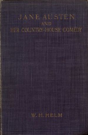 [Gutenberg 54569] • Jane Austen and Her Country-house Comedy